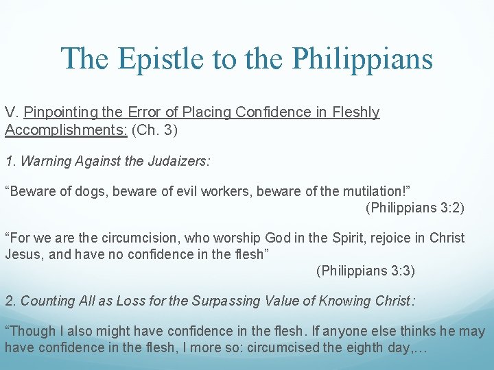 The Epistle to the Philippians V. Pinpointing the Error of Placing Confidence in Fleshly