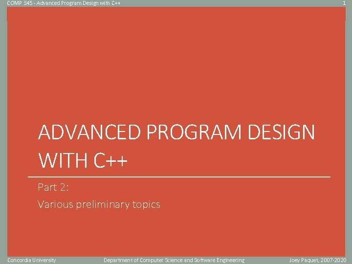 COMP 345 - Advanced Program Design with C++ 1 Click to edit Master title