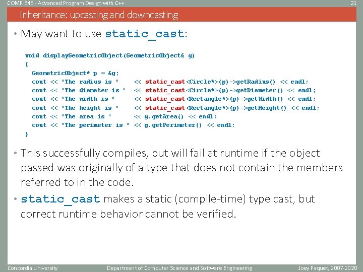 COMP 345 - Advanced Program Design with C++ 21 Inheritance: upcasting and downcasting •