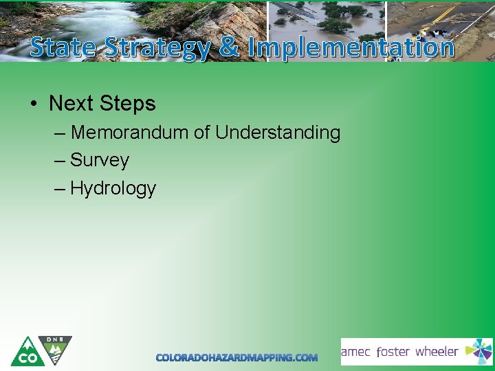 State Strategy & Implementation • Next Steps – Memorandum of Understanding – Survey –