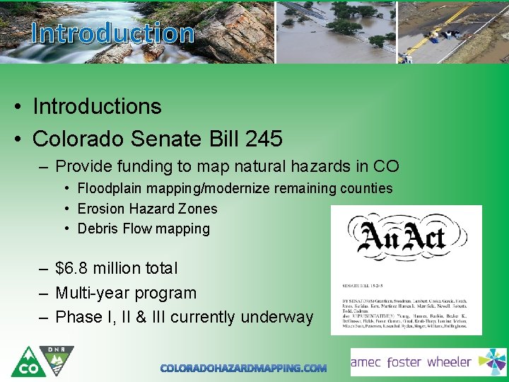 Introduction • Introductions • Colorado Senate Bill 245 – Provide funding to map natural