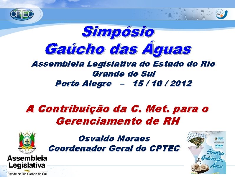 Simpósio Gaúcho das Águas Assembleia Legislativa do Estado do Rio Grande do Sul Porto