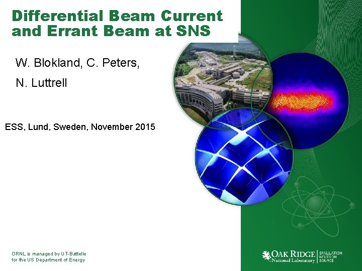 Differential Beam Current and Errant Beam at SNS W. Blokland, C. Peters, N. Luttrell