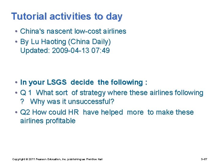 Tutorial activities to day • China's nascent low-cost airlines • By Lu Haoting (China