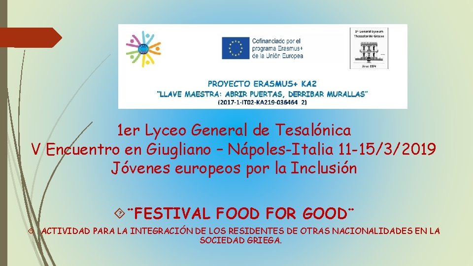 1 er Lyceo General de Tesalónica V Encuentro en Giugliano – Nápoles-Italia 11 -15/3/2019