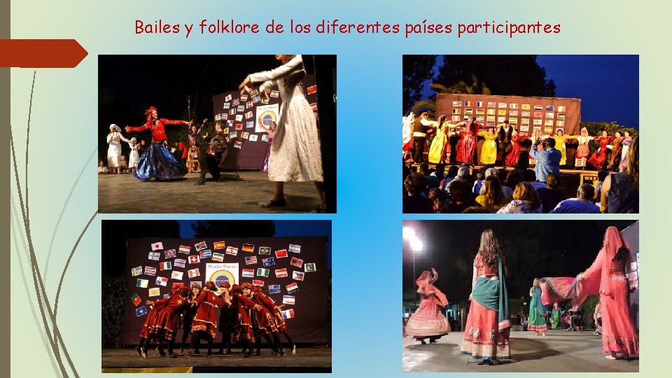 Bailes y folklore de los diferentes países participantes 