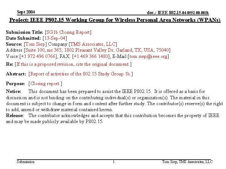 Sept 2004 doc. : IEEE 802. 15 -04 -0552 -00 -001 b Project: IEEE
