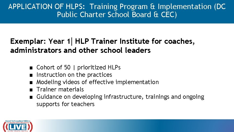 APPLICATION OF HLPS: Training Program & Implementation (DC Public Charter School Board & CEC)