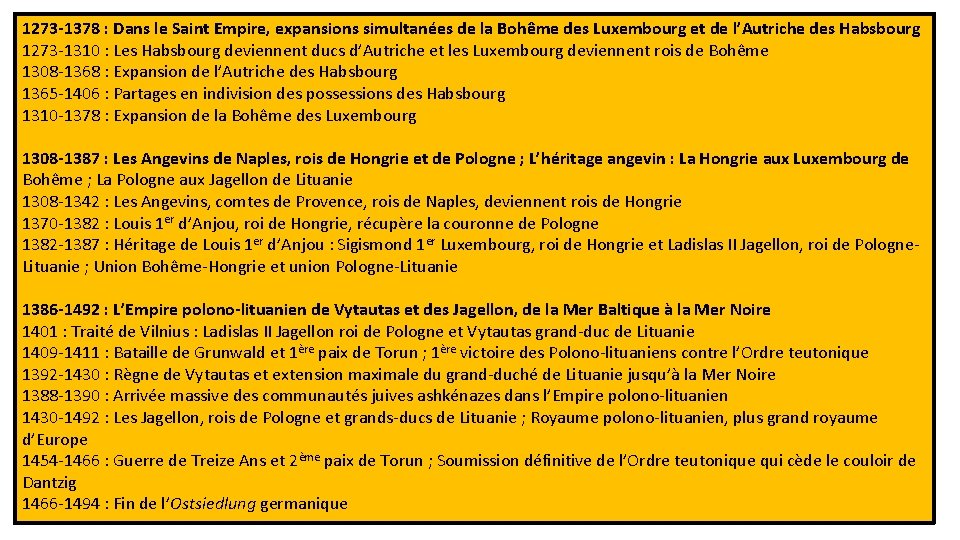 1273 -1378 : Dans le Saint Empire, expansions simultanées de la Bohême des Luxembourg