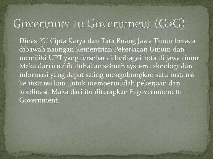 Govermnet to Government (G 2 G) Dinas PU Cipta Karya dan Tata Ruang Jawa