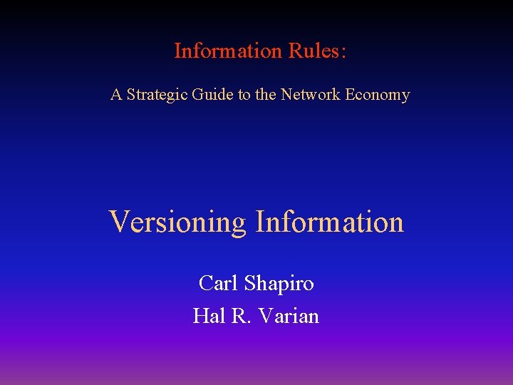 Rules Informatics Information Rules A Strategic Guide to the Network