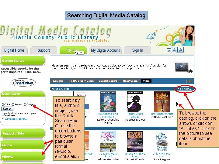 Searching Digital Media Catalog To search by title, author or subject, use the Quick