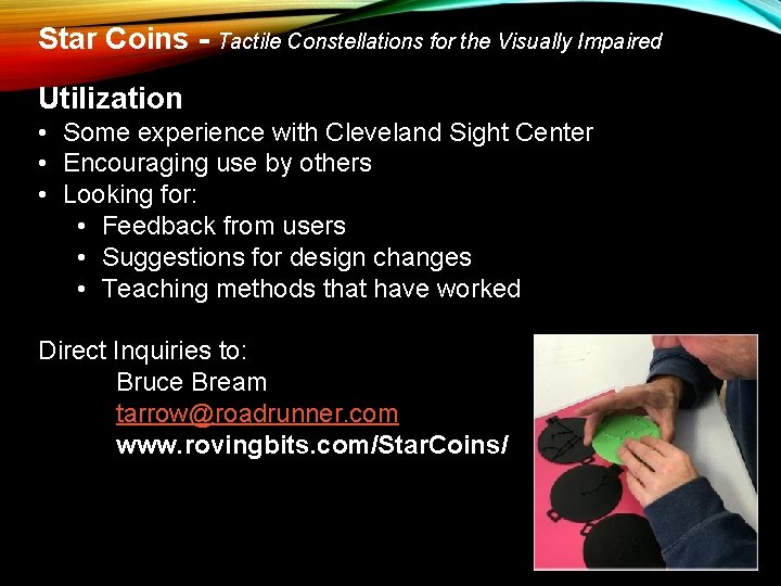 Star Coins - Tactile Constellations for the Visually Impaired Utilization • Some experience with