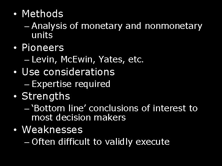  • Methods – Analysis of monetary and nonmonetary units • Pioneers – Levin,