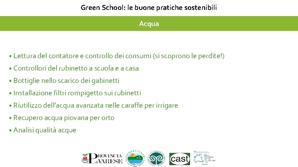 Green School: le buone pratiche sostenibili Acqua • Lettura del contatore e controllo dei