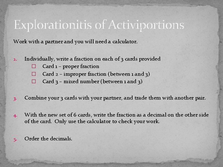 Explorationitis of Activiportions Work with a partner and you will need a calculator. 2.