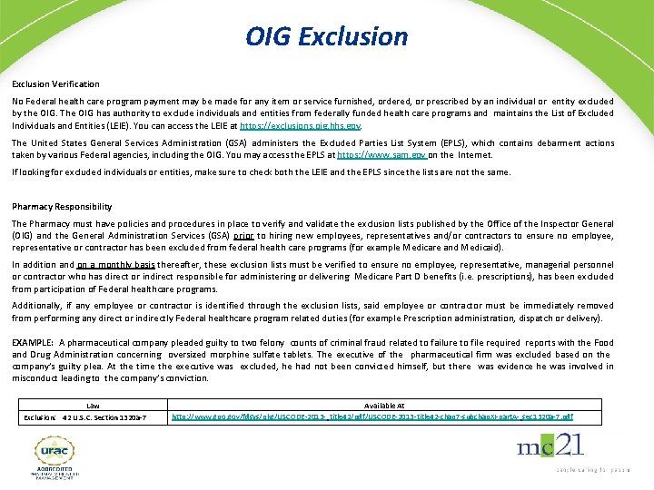 OIG Exclusion Verification No Federal health care program payment may be made for any