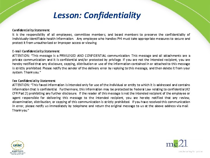 Lesson: Confidentiality Statement It is the responsibility of all employees, committee members, and board