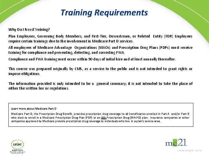 Training Requirements Why Do I Need Training? Plan Employees, Governing Body Members, and First-Tier,