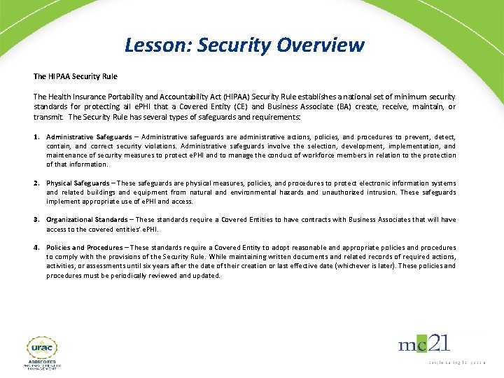 Lesson: Security Overview The HIPAA Security Rule The Health Insurance Portability and Accountability Act