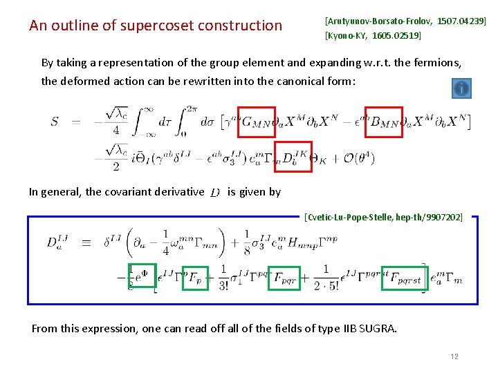 An outline of supercoset construction [Arutyunov-Borsato-Frolov, 1507. 04239] [Kyono-KY, 1605. 02519] By taking a