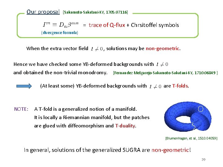 Our proposal [Sakamoto-Sakatani-KY, 1705. 07116] = trace of Q-flux + Chrsitoffel symbols (divergence formula)