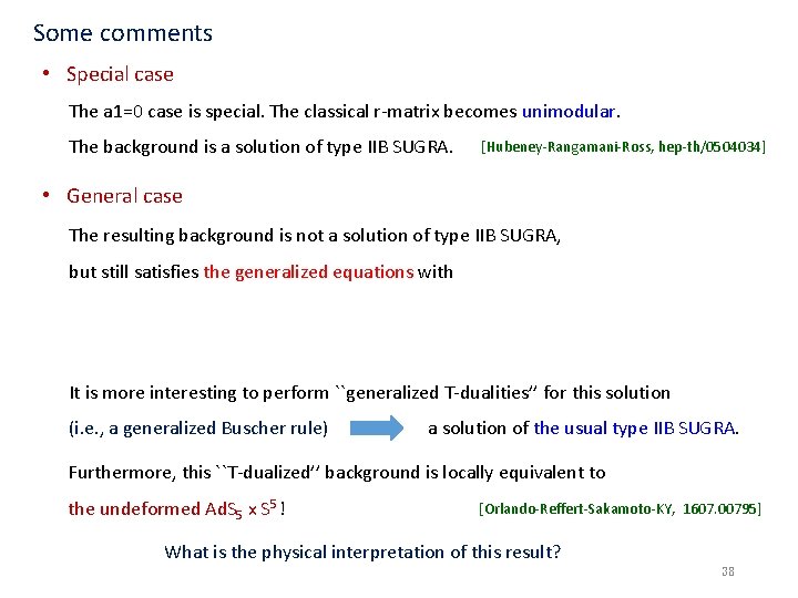 Some comments • Special case The a 1=0 case is special. The classical r-matrix