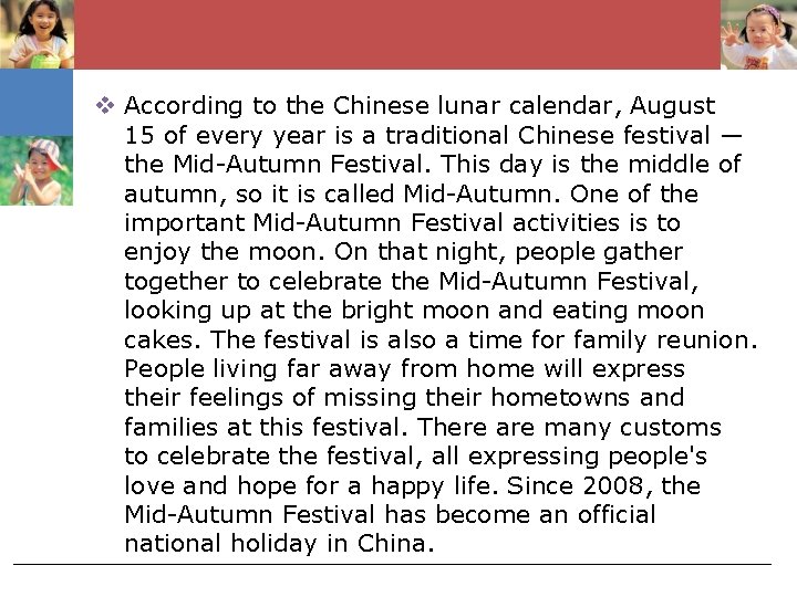 v According to the Chinese lunar calendar, August 15 of every year is a