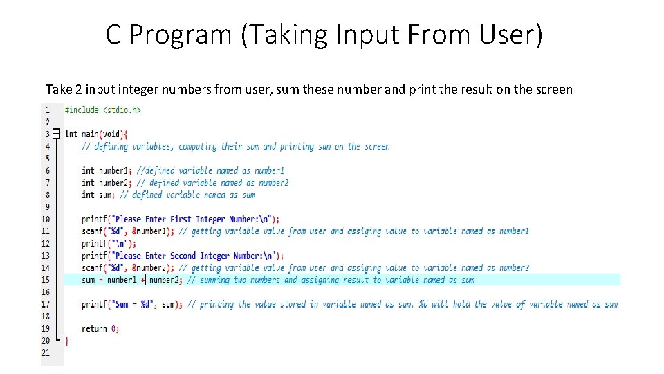 C Program (Taking Input From User) Take 2 input integer numbers from user, sum