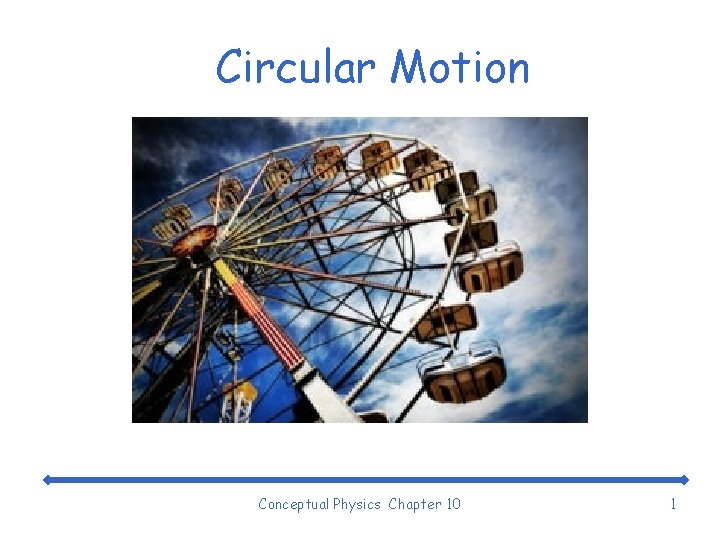 Circular Motion Conceptual Physics Chapter 10 1 