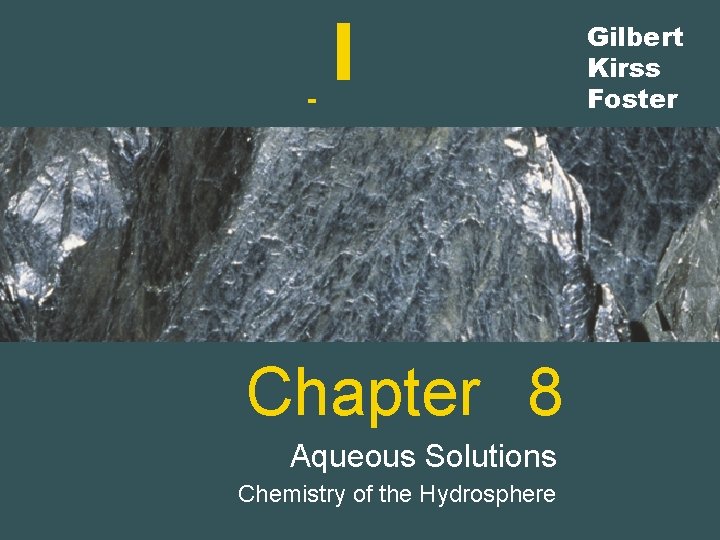 Gilbert Kirss Foster Chapter 8 Aqueous Solutions Chemistry of the Hydrosphere 