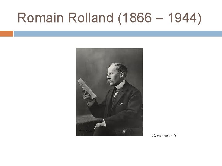 Romain Rolland (1866 – 1944) Obrázek č. 3 