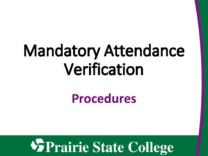 Mandatory Attendance Verification Procedures 