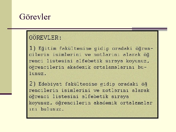 Görevler 