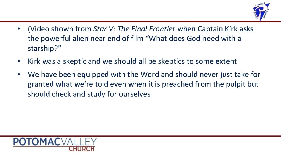  • (Video shown from Star V: The Final Frontier when Captain Kirk asks