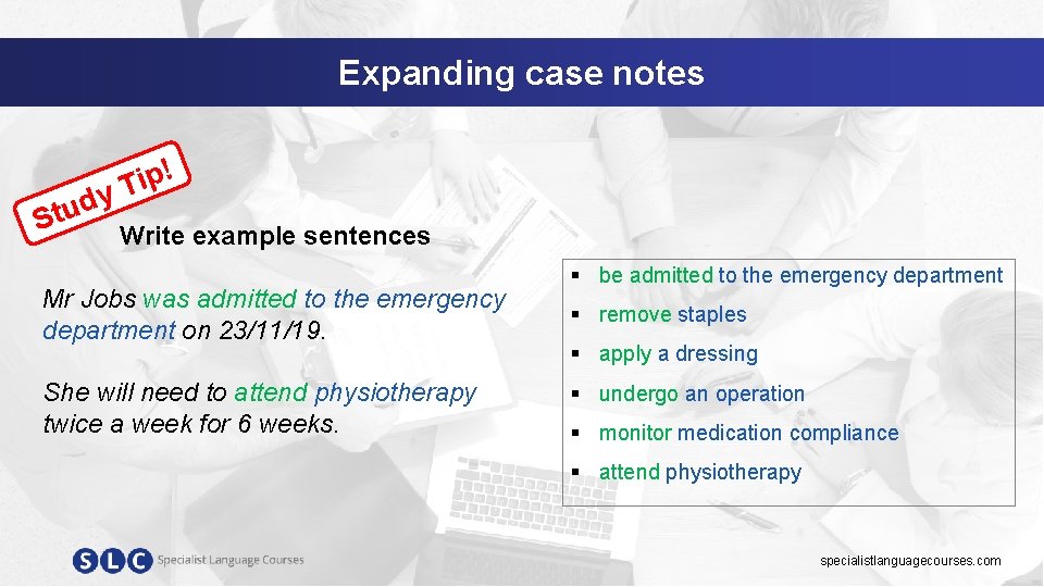 Expanding case notes y d u St ! p i T Write example sentences