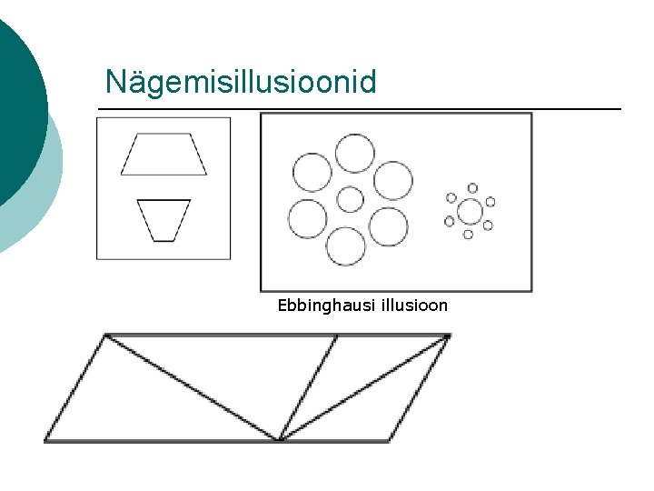 Nägemisillusioonid Ebbinghausi illusioon 