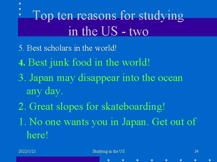 Top ten reasons for studying in the US - two 5. Best scholars in