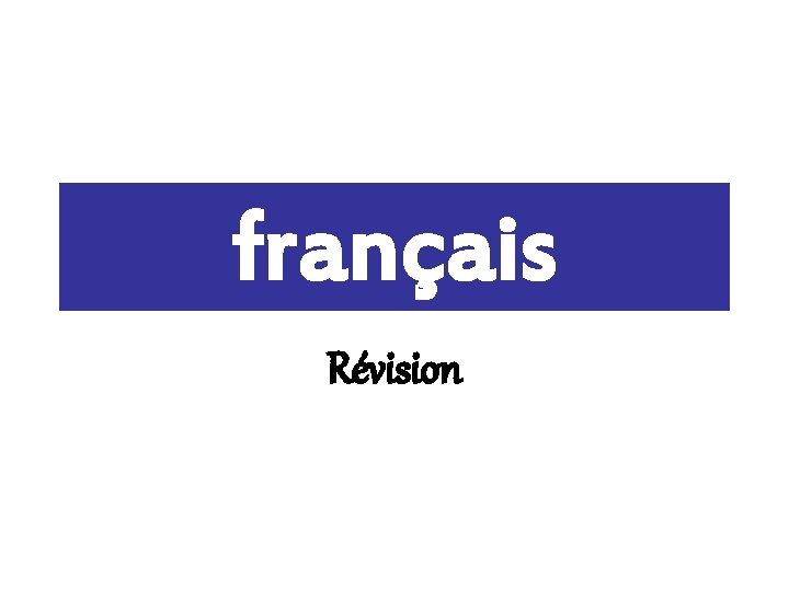 français Révision 