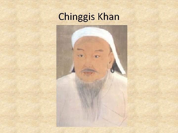 Chinggis Khan 
