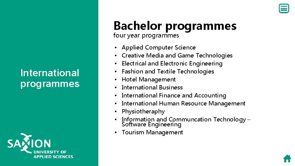 Bachelor programmes four year programmes International programmes Applied Computer Science Creative Media and Game Bachelor programmes four year programmes International programmes Applied Computer Science Creative Media and Game