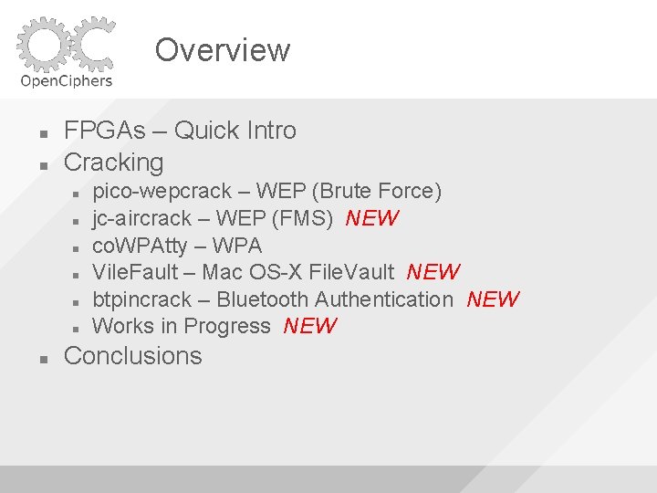 Overview FPGAs – Quick Intro Cracking pico-wepcrack – WEP (Brute Force) jc-aircrack – WEP