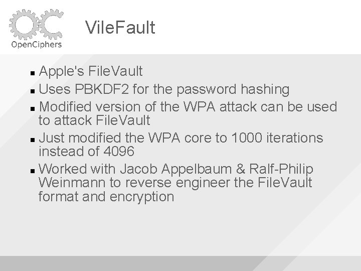 Vile. Fault Apple's File. Vault Uses PBKDF 2 for the password hashing Modified version