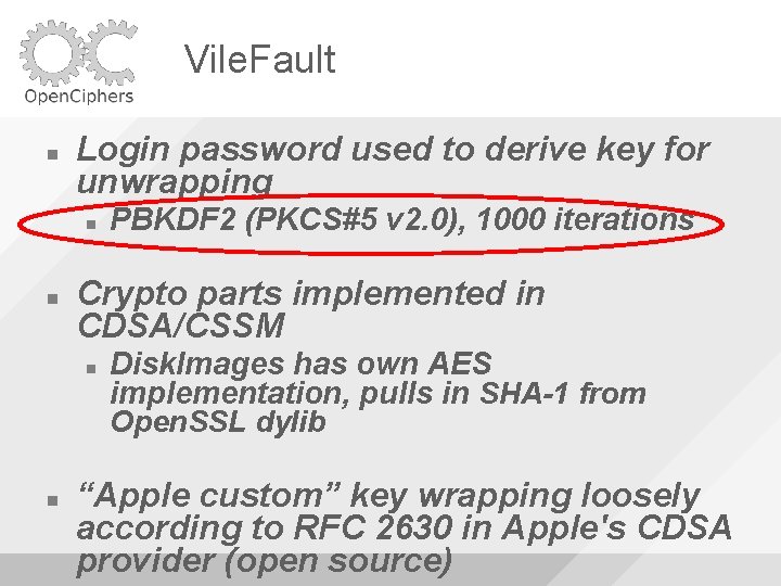 Vile. Fault Login password used to derive key for unwrapping Crypto parts implemented in