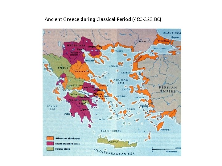 Ancient Greece during Classical Period (480 -323 BC) 