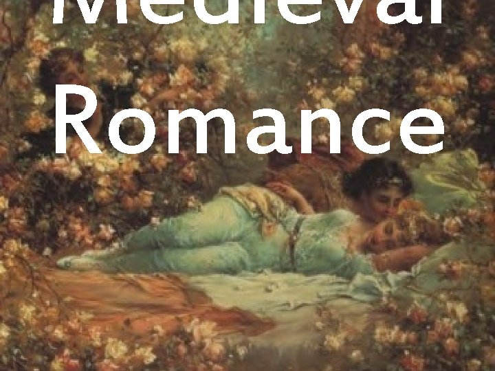 Medieval Romance 