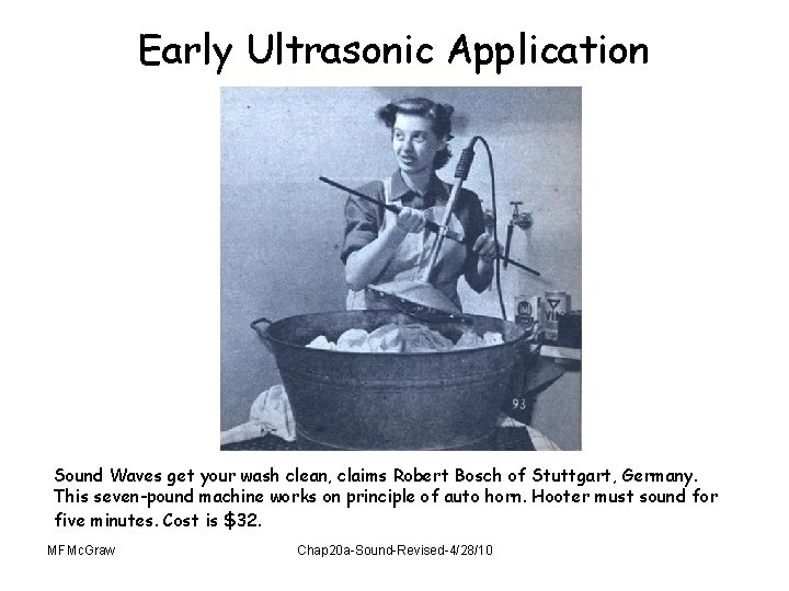 Early Ultrasonic Application Sound Waves get your wash clean, claims Robert Bosch of Stuttgart,