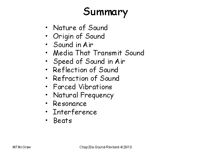 Summary • • • MFMc. Graw Nature of Sound Origin of Sound in Air Summary • • • MFMc. Graw Nature of Sound Origin of Sound in Air
