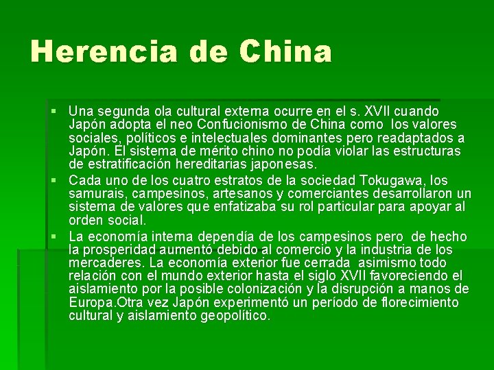 Herencia de China § Una segunda ola cultural externa ocurre en el s. XVII