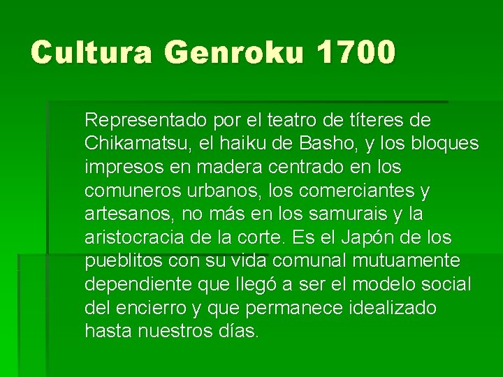 Cultura Genroku 1700 Representado por el teatro de títeres de Chikamatsu, el haiku de